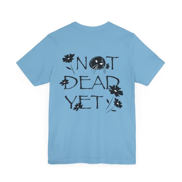 "Not Dead Yet!" Little Otter t-shirt - Image 36